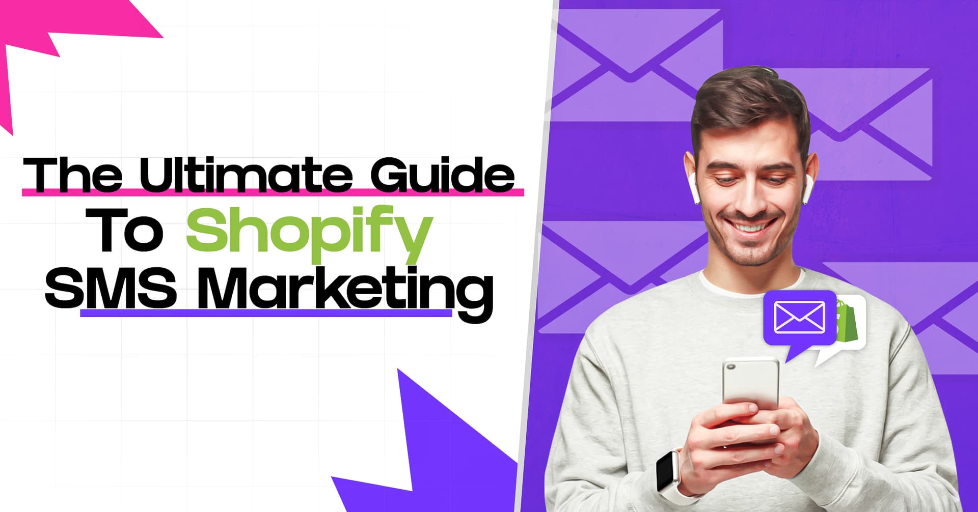 The Ultimate Guide to Shopify SMS Marketing